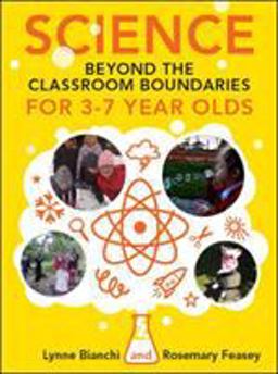 Science Beyond the Classroom Boundaries for 3-7 Year Olds
