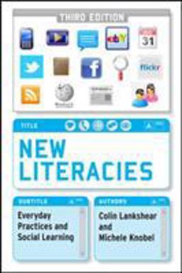 New Literacies Everyday Practices and Social Learning 3rd 9780335242160 Front Cover
