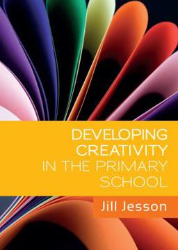 Developing Creativity in the Primary School