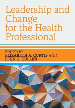 Leadership and Change for the Health Professional  9780335261406 Front Cover