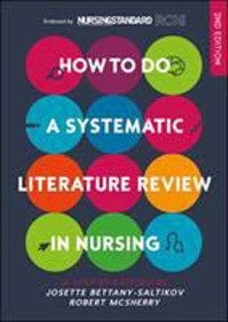 How to Do a Systematic Literature Review in Nursing: a Step-By-step Guide 2nd 9780335263806 Front Cover