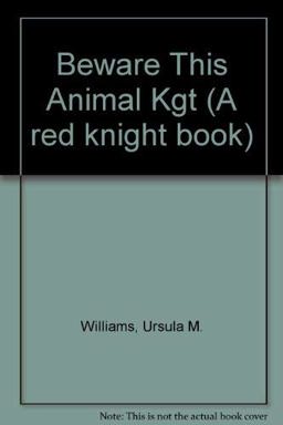 Beware of This Animal Beware of This Animal