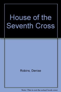 House of the Seventh Cross House of the Seventh Cross