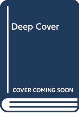 Deep Cover