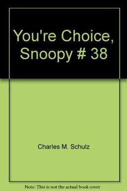 Your Choice, Snoopy