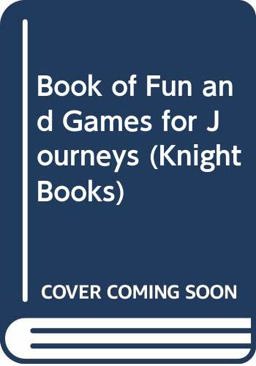 Knight Book of Fun and Games for Journeys