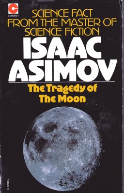 The Tragedy of the Moon
