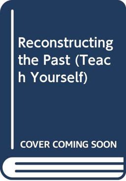 Reconstructing the Past