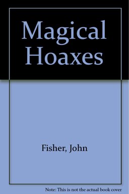 John Fisher's Magical Hoaxes