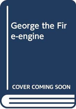 George the Fire Engine