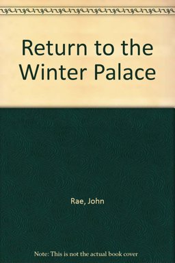 Return to the Winter Palace Return to the Winter Palace