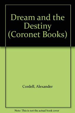 Dream and the Destiny