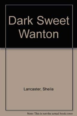 Dark Sweet Wanton