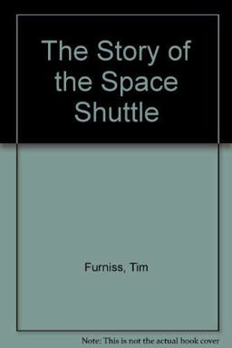 The Story of the Space Shuttle