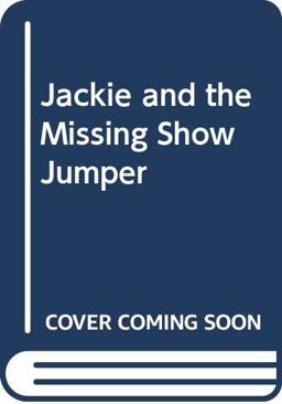 Jackie and the Missing Showjumper
