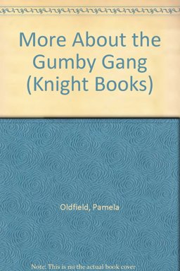 More about the Gumby Gang