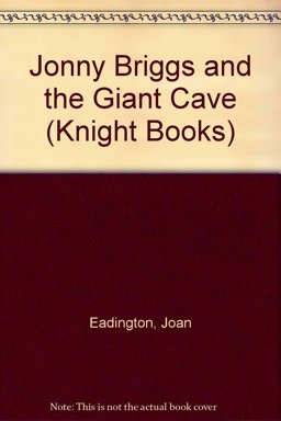 Jonny Briggs and the Giant Cave
