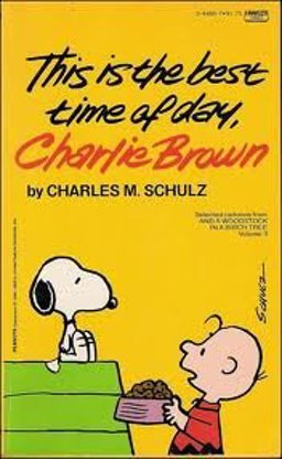 This Is the Best Time of the Day Charlie Brown