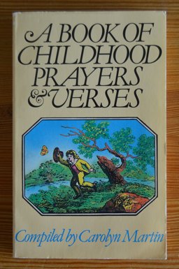 Book of Childhood Prayers and Verses Book of Childhood Prayers and Verses