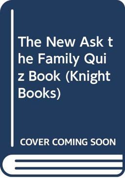 The New Ask the Family Quiz Book