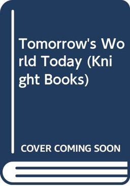 Tomorrow's World Today