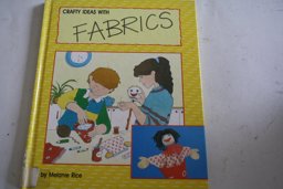 Crafty Ideas with Fabrics