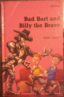 Bad Bart and Billy the Brave