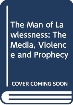 The Man of Lawlessness The Man of Lawlessness