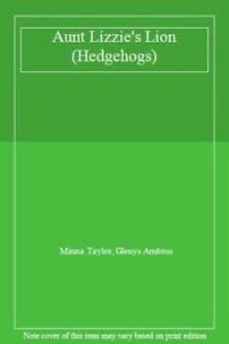 Hedgehogs Aunt Lizzie's Lion