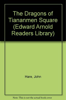 Dragons of Tiananmen Square Dragons of Tiananmen Square