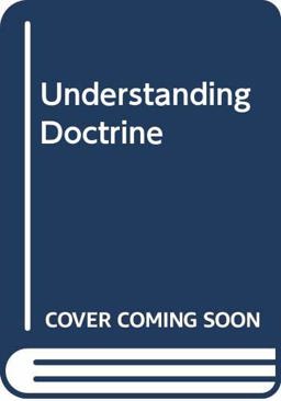 Understanding Doctrine Understanding Doctrine