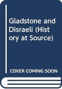 Gladstone and Disraeli