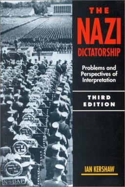 Nazi Dictatorship Problems and Perspectives of Interpretation 3rd 9780340550472 Front Cover