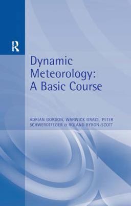 Dynamic Meteorology : A Basic Course  9780340595039 Front Cover