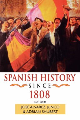 Spanish History Since 1808  9780340662298 Front Cover