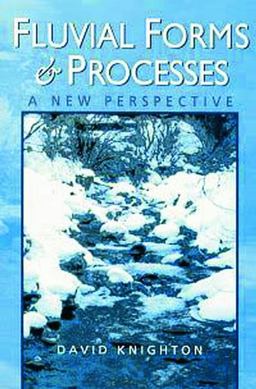 Fluvial Forms and Processes A New Perspective 2nd 9780340663134 Front Cover