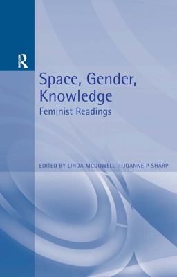 Space, Gender, Knowledge Feminist Readings  9780340677926 Front Cover
