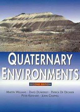 Quaternary Environments Quaternary Environments