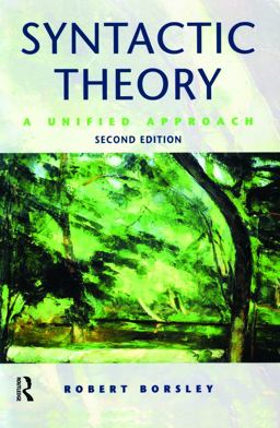 Syntactic Theory A Unified Approach 2nd 9780340706107 Front Cover