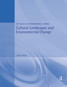 Cultural Landscapes and Environmental Changes