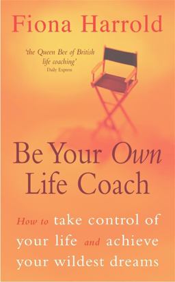 Be Your Own Life Coach  9780340770641 Front Cover