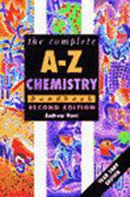 The Complete A-Z Chemistry Handbook