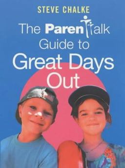 Parentalk Guide to Great Days Out