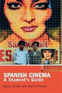 Spanish Cinema A Student's Guide  9780340807453 Front Cover