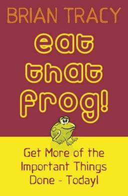 Eat That Frog!