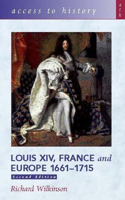 Louis XIV, France and Europe 1661-1715