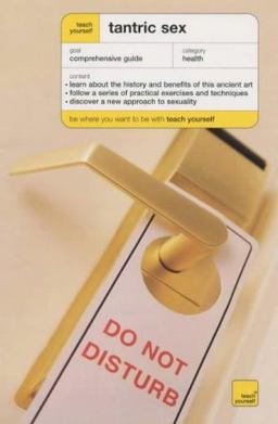 Teach Yourself Tantric Sex Teach Yourself Tantric Sex