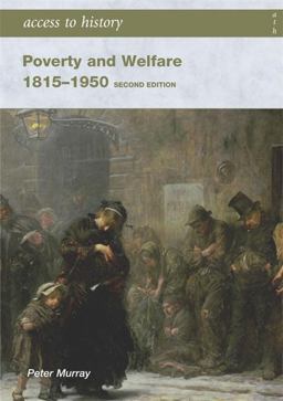Poverty and Welfare 1815-1950 Poverty and Welfare 1815-1950