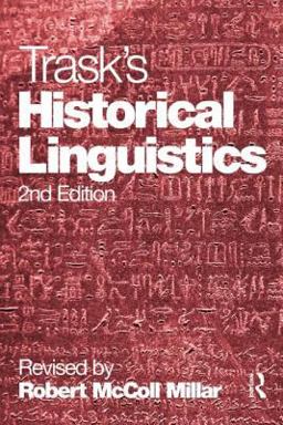 Trask's Historical Linguistics 2nd 9780340927656 Front Cover