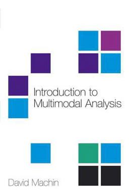 Introduction to Multimodal Analysis Introduction to Multimodal Analysis